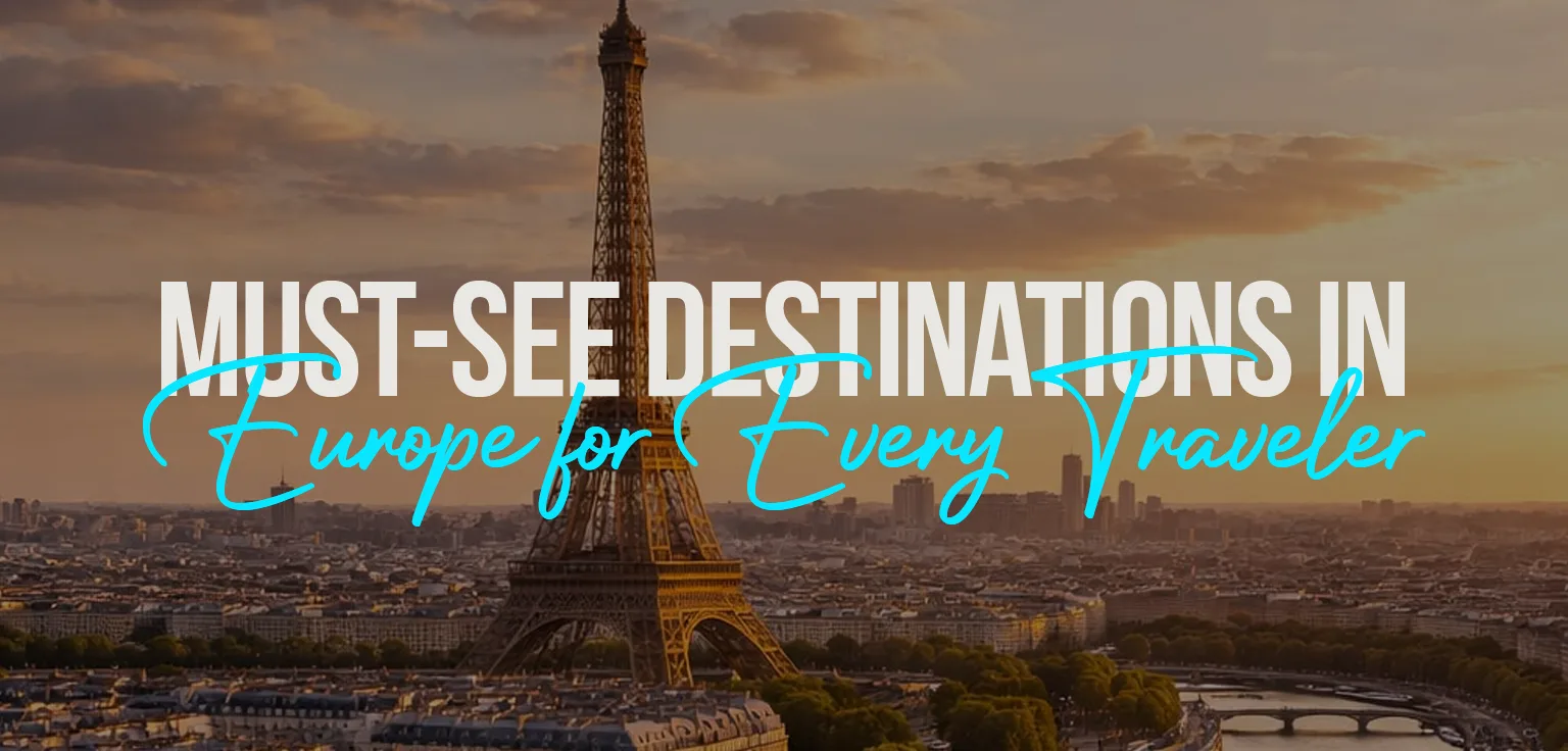 must-see-destinations-in-Europe